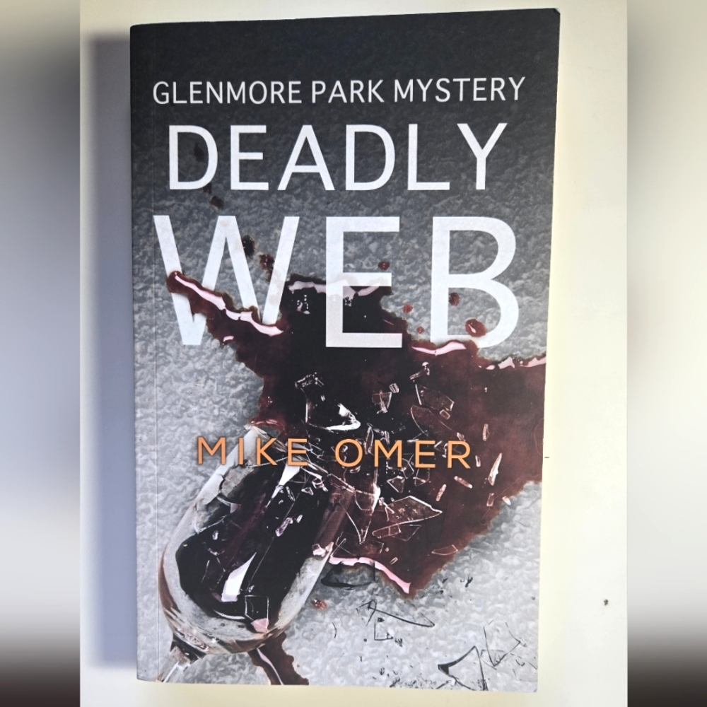 Deadly Web Glenmore Park Book 2 by Mike Omer